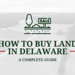 How To Buy Land In Delaware