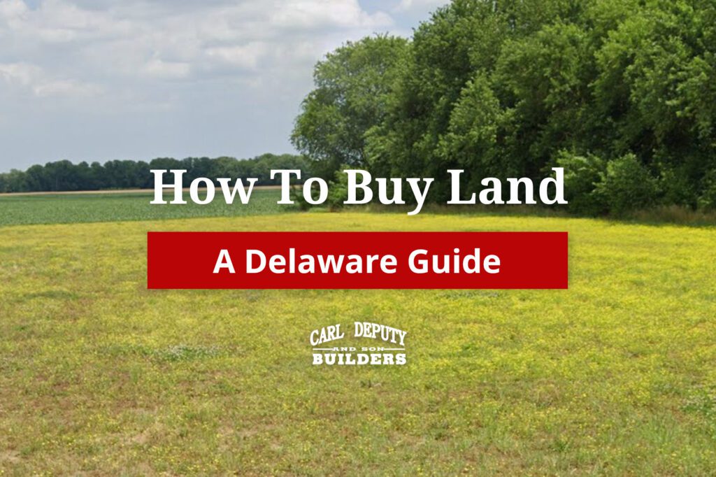 How To Buy Land In Delaware