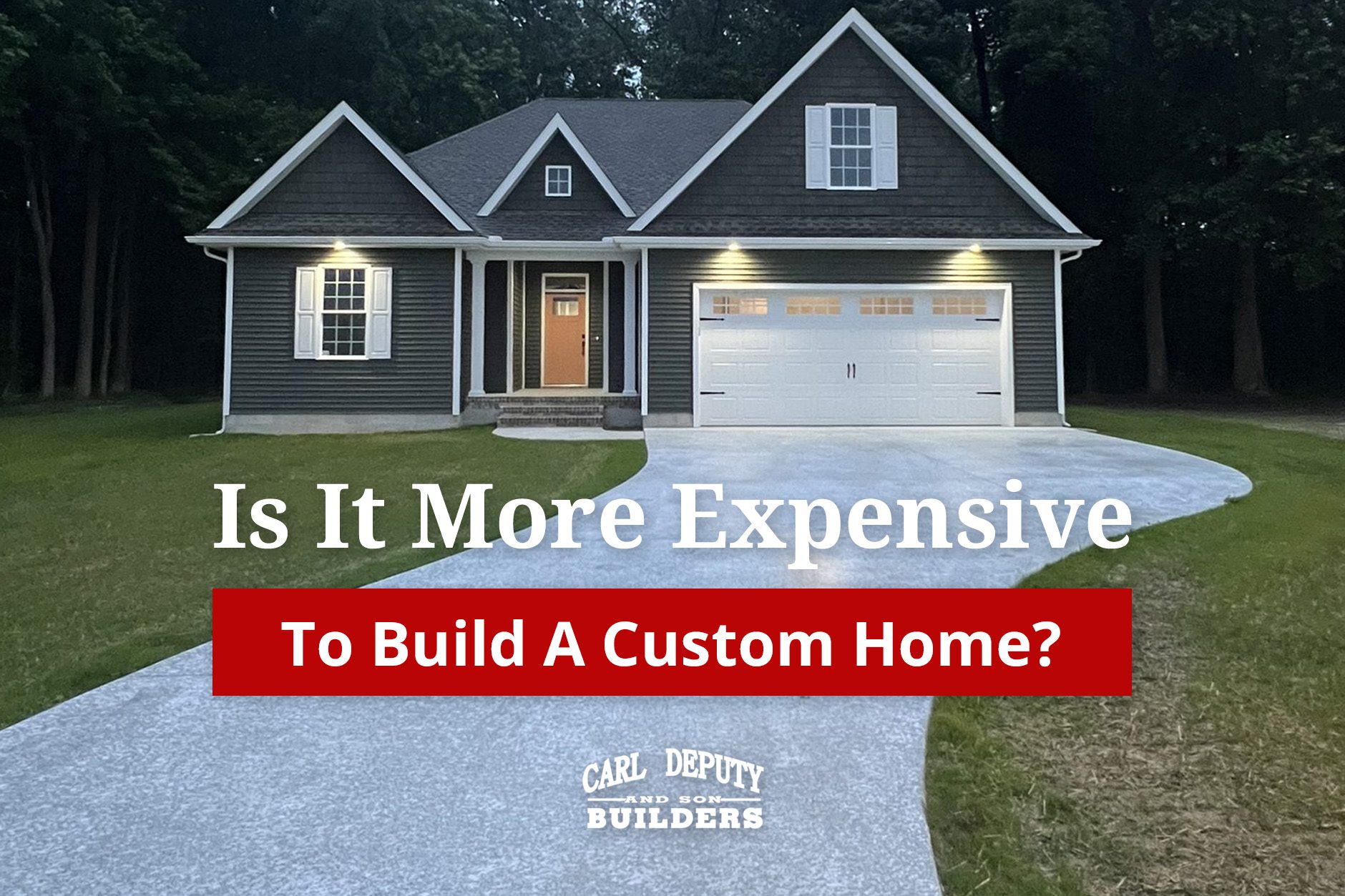 Is Building A Custom Home More Expensive