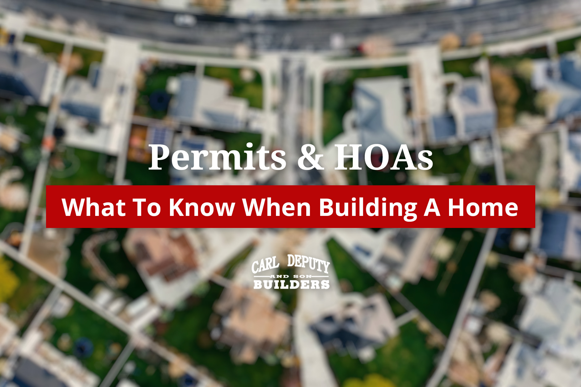permits and HOAs when building a custom home