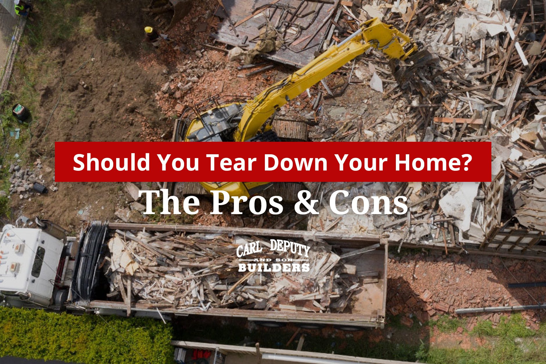 Tear Down Your House Pros & Cons