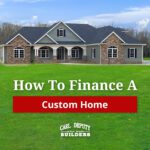 how to finance a custom home