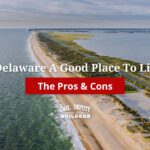 Is Delaware A Good Place To Live?
