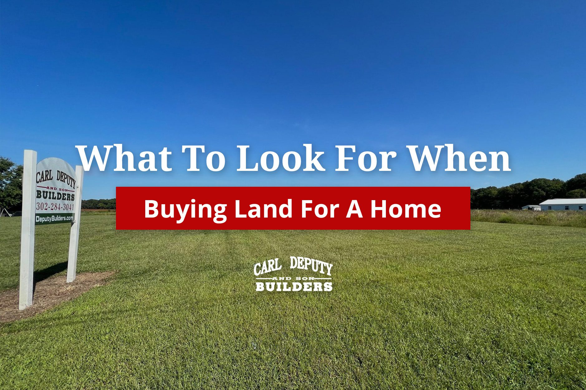What To Look For When Buying Land