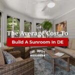 Average Cost To Build A Sunroom In Delaware